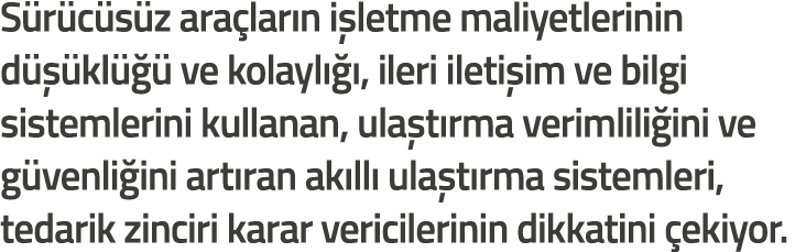 S r c s z ara lar n i letme maliyetlerinin d   kl    ve kolayl     ileri ileti im ve bilgi sistemlerini kullanan  ula   