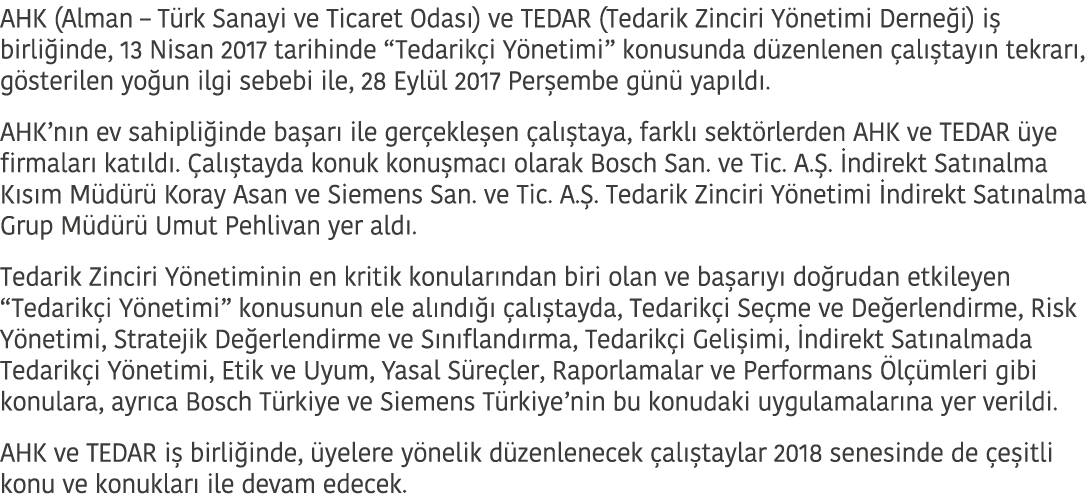 AHK  Alman   T rk Sanayi ve Ticaret Odas   ve TEDAR  Tedarik Zinciri Y netimi Derne i  i  birli inde  13 Nisan 2017 t   