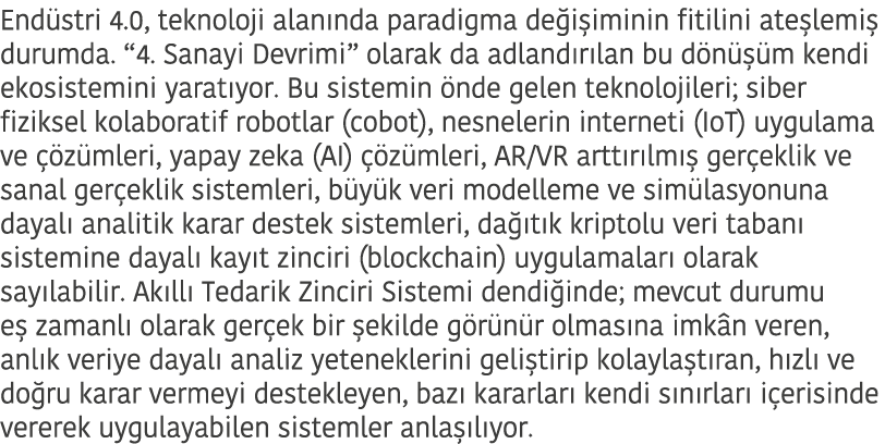 End stri 4 0  teknoloji alan nda paradigma de i iminin fitilini ate lemi  durumda   4  Sanayi Devrimi  olarak da adla   
