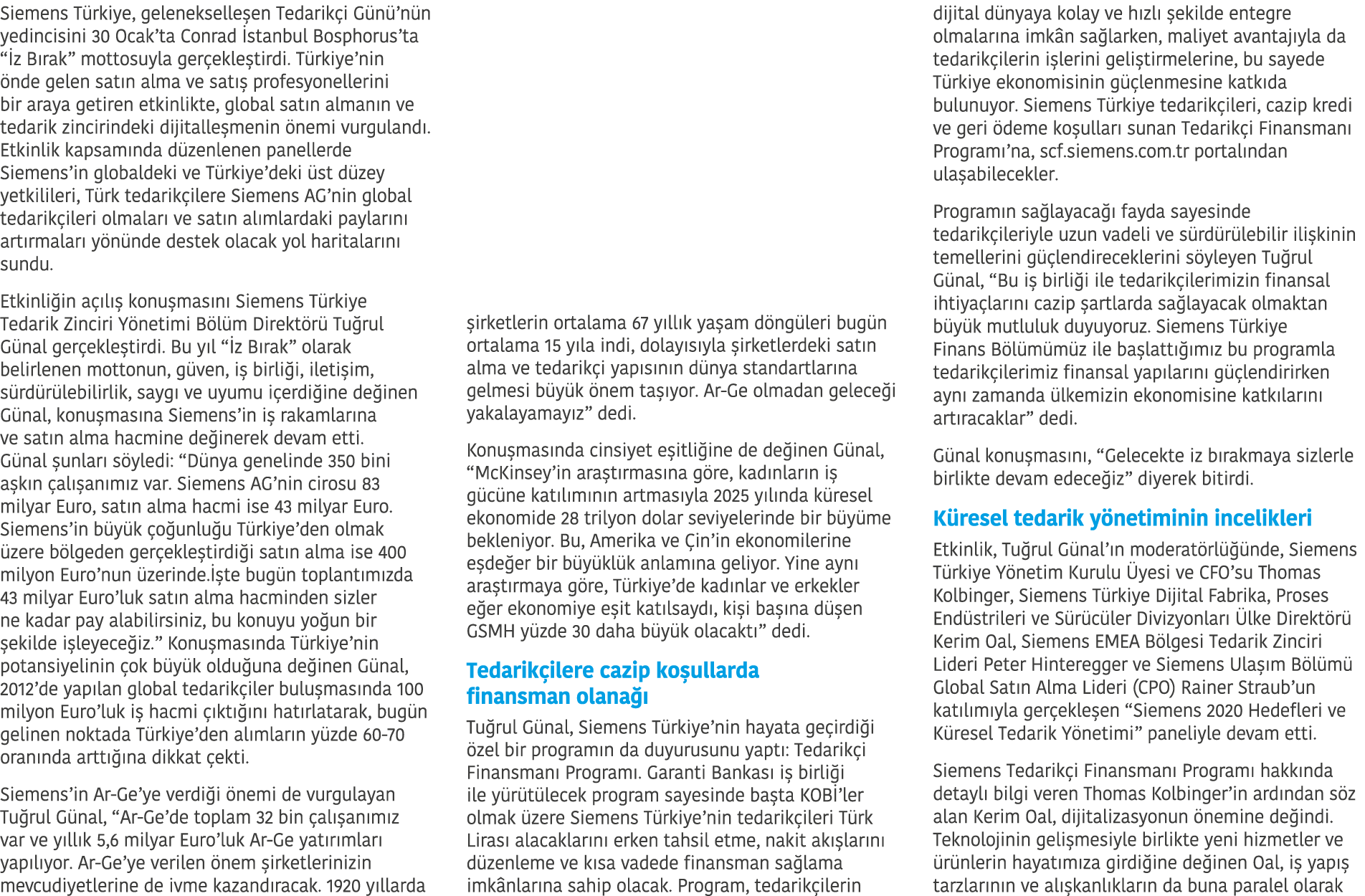 Siemens T rkiye  gelenekselle en Tedarik i G n  n n yedincisini 30 Ocak ta Conrad  stanbul Bosphorus ta   z B rak  mo   