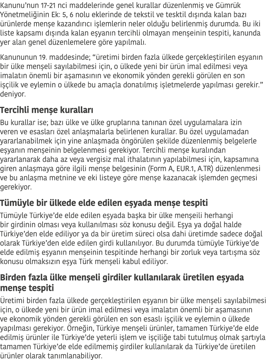 Kanunu nun 17-21 nci maddelerinde genel kurallar d zenlenmi  ve G mr k Y netmeli inin Ek  5  6 nolu eklerinde de teks   
