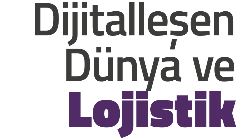 Dijitalle en D nya ve Lojistik