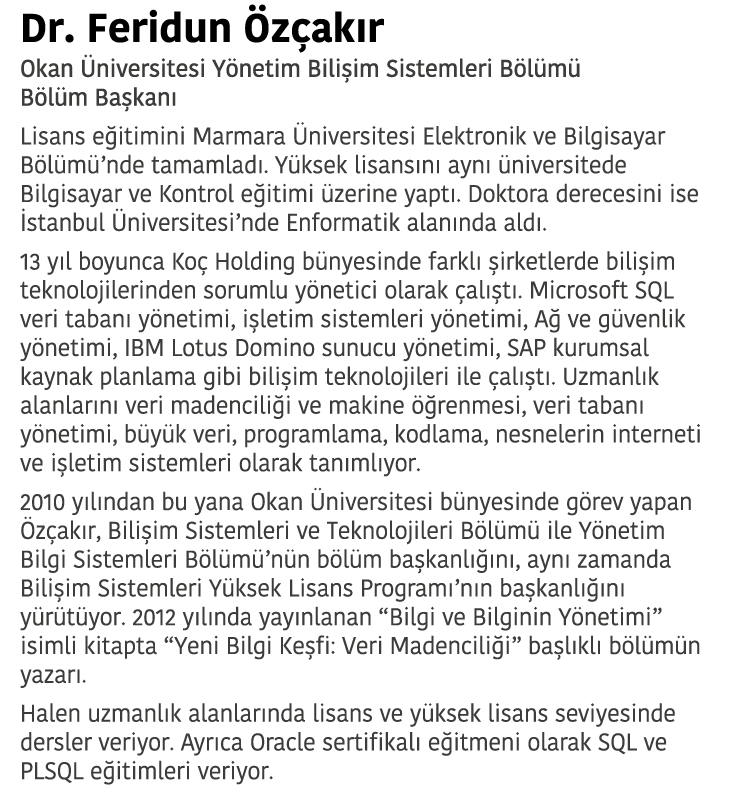 Dr  Feridun  z ak r Okan  niversitesi Y netim Bili im Sistemleri B l m  B l m Ba kan  Lisans e itimini Marmara  niver   