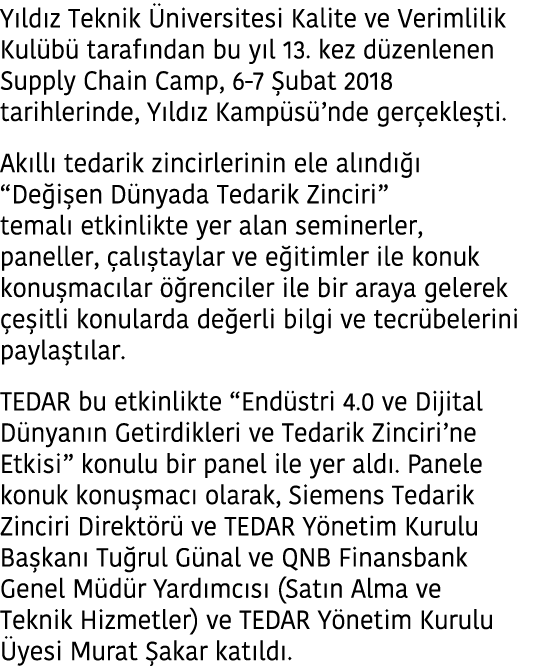 Y ld z Teknik  niversitesi Kalite ve Verimlilik Kul b  taraf ndan bu y l 13  kez d zenlenen Supply Chain Camp  6-7  u   