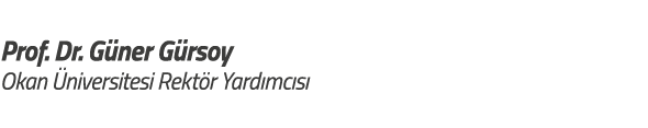Prof  Dr  G ner G rsoy Okan  niversitesi Rekt r Yard mc s 
