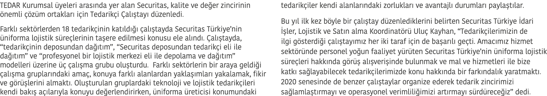 TEDAR Kurumsal  yeleri aras nda yer alan Securitas, kalite ve de er zincirinin  nemli   z m ortaklar  i in Tedarik i    