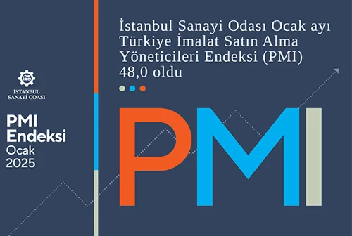İSO Türkiye İmalat ve Sektörel PMI Ocak 2025 Raporu